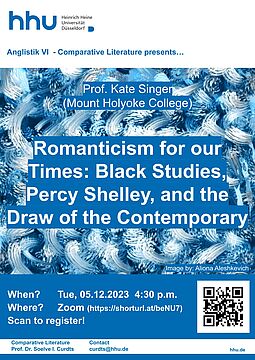 Poster for Prof. Kate Singer's Talk: Romanticism for our Times: Black Studies, Percy Shelley, and the Draw of the Contemporary